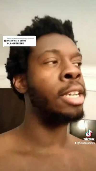 When I bust a nut I go...AAAAAAAH