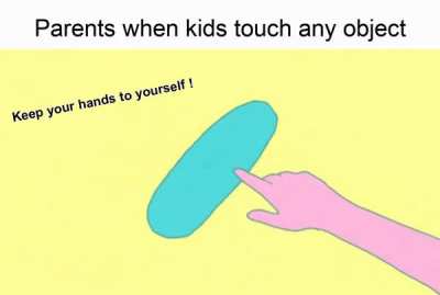 DON'T FUCKING TOUCH THAT !!!