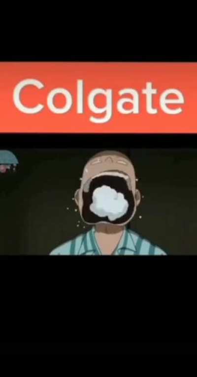 Best Colgate ad I have ever seen.