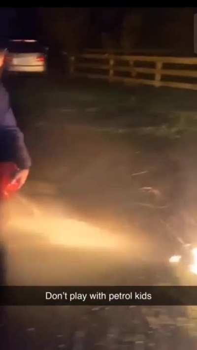 Playing with petrol