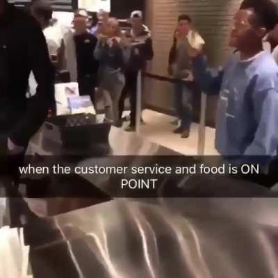 when the customer service and food is on point
