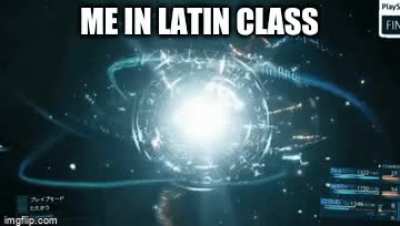 Summoning Demons in Latin class be like