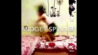 When penis music hits, midget spinner be spinning (not a repost)