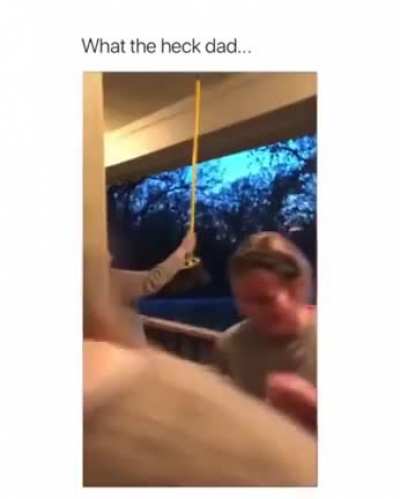Dad isn't fooled