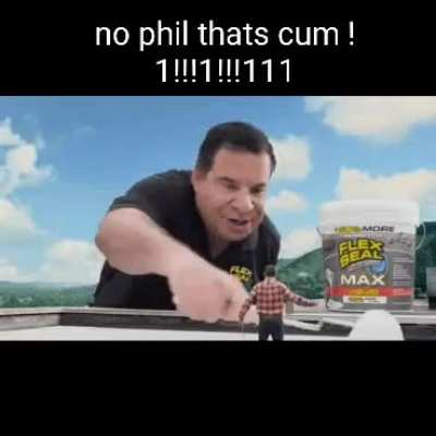 Phil dont do it