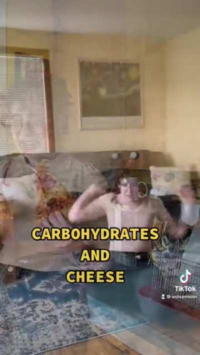 Carbohydrates and cheese forever