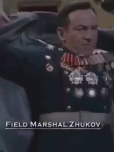 Look at me hector, I am field marshal Zhukov