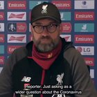 Jurgen Klopp's response when asked about Coronavirus