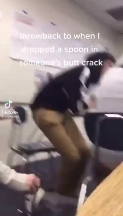 Ah. The ol’ spoon in the butt crack.