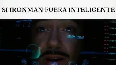 Si ironman fuera inteligente