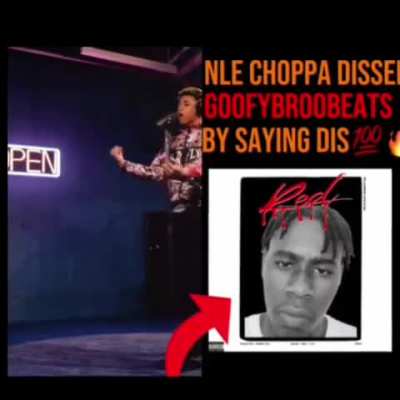 NLE Choppa dissed Goofy Bro by saying this 💯🔥