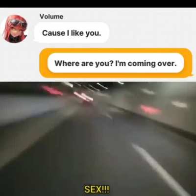 She Likes Me!?! Say Less!