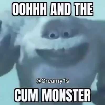 NOOOO EL MONSTRUO DEL CUM, DALE UPVOTE O TE PASARÁS EL RESTO DE TU VIDA SIN CRAFTEAR CUM
