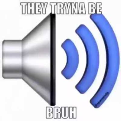 Bruh