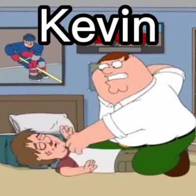 Fuck u Kevin