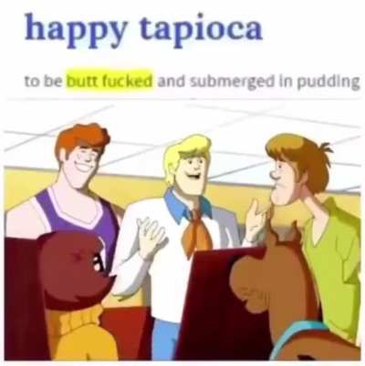 Happy Tapioca