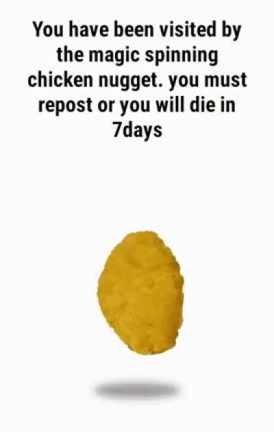 Spinning chicken nugget. Curser of death.