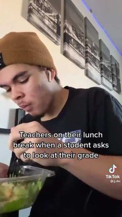 Not only teachers like.. some people just stabbing their salad
