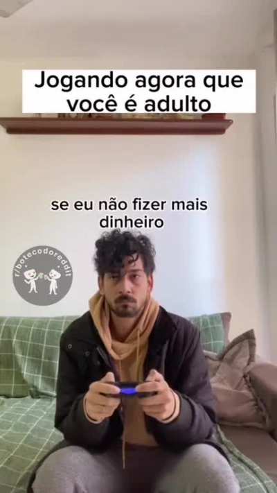 A vida adulta!