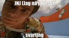 håler med snuben, shocklad mäniskor gör mej rädd! 😳