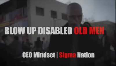 Always blow up old men with disabilities ❗🔑🐺