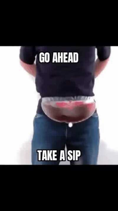 * Unzips my pants *