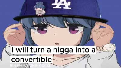 Turned Shima Rin into a convertible