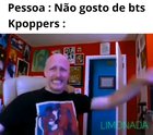 Ka poppers: não fala do meu pyong!