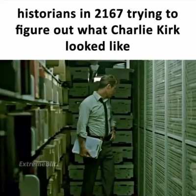 It's like, they're all Charlie Kirk...