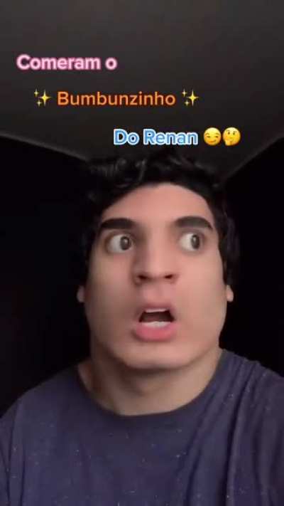 Renan cuidado com o akemi ele vai comer seu bumbunzinho