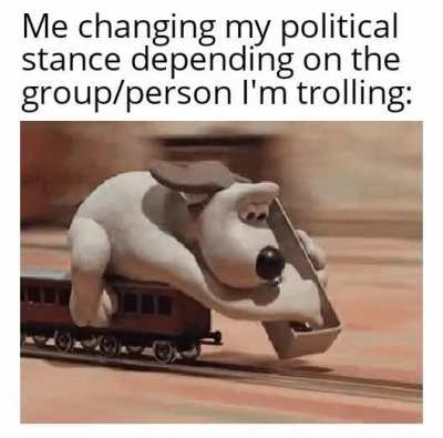 Who do I support? Depends on who I'm trolling