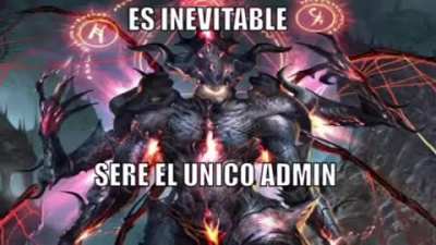 Yo seré el único admin 😎