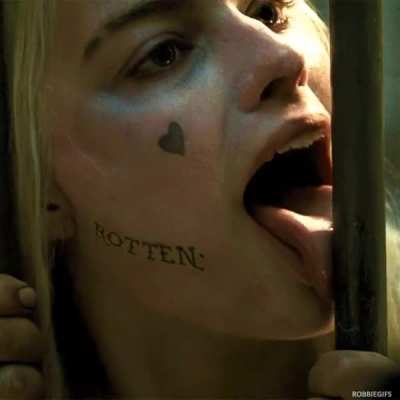 Margot Robbie should do the same on any men's shaft as an excuse because they had to watch Suicide Squad for two hours.