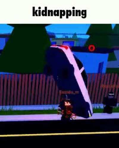 kidnapping 😮😮😮