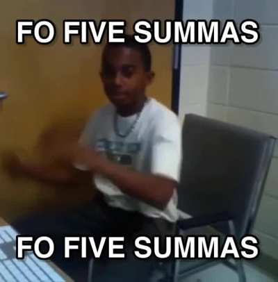 Fo Five Summas