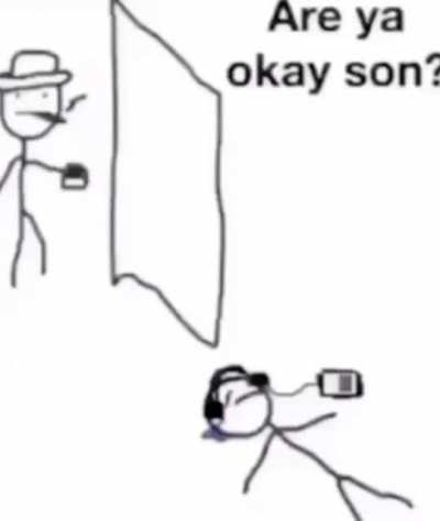 No dad. I’m not okay.