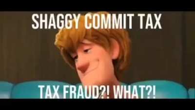 shaggy doesn't pay his taxes