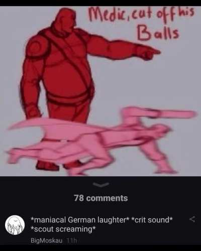 Medic, what have you done?