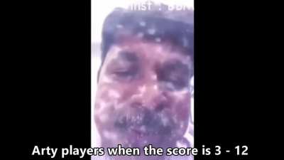 Arty players when the score is 3 - 12