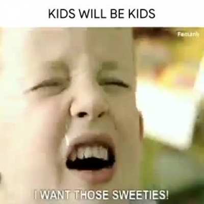 Kids will be kids
