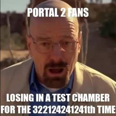 PORTAL FANS EXPLAINING WHY (Meme)