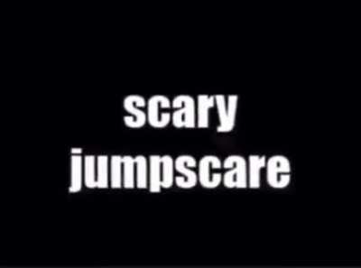 SO SCARY!?!?!!?11