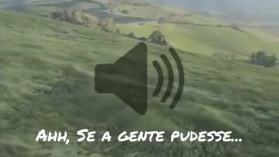 ah se pudesse