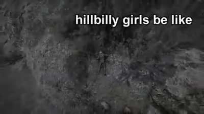 Hillbilly Girls Be Like