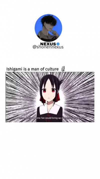 Your Name :) p.s I also like Kaguya Sama Love is War :)