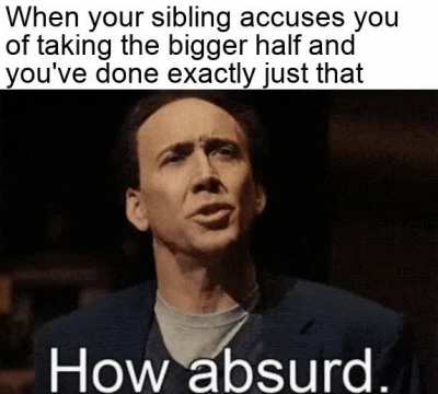 Why would I even do that, I'm not 8yrs Old