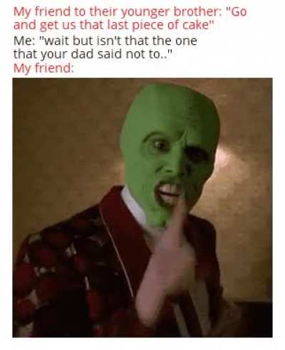 That one friend with a younger brother