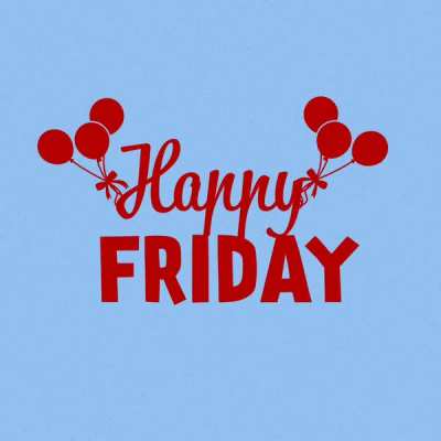 Happy Friday