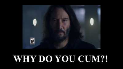 ¿WHY DO YOU CUM?