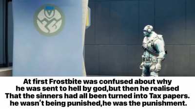 Frostbite gets sent to hell.